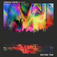 Second Time - Arman Cekin, J.O.Y