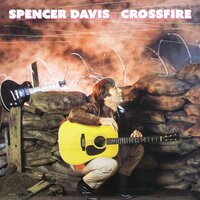 Crossfire - Spencer Davis
