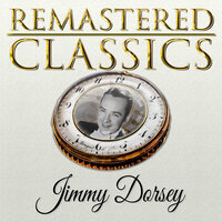 The Breeze & I - Jimmy Dorsey