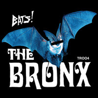 Bats - The Bronx