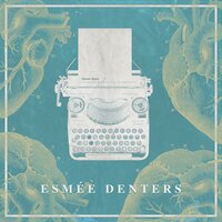 These Days - Esmée Denters