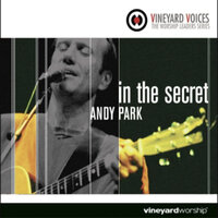 Only You - Vineyard Music, Andy Park