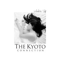 Wake Up - The Kyoto Connection