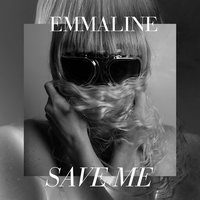 Save Me - Emmaline