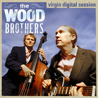 One More Day - The Wood Brothers