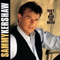 Harbor For A Lonely Heart - Sammy Kershaw