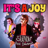 It's a Joy - The Stupendium