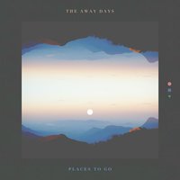 Places to Go - The Away Days