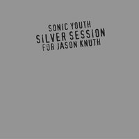 Silver Son - Sonic Youth