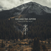 Where the Wolves Dwell - Osi and the Jupiter