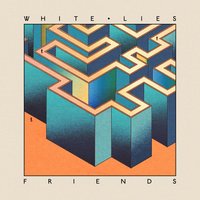 Hold Back Your Love - White Lies