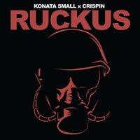 Ruckus - Konata Small, Crispin