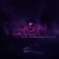 Dark in My Imagination - of Verona