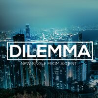 Dilemma - Andreea D