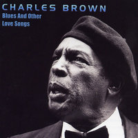 Do You Want Me? - Charles Brown
