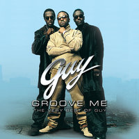 Groove Me - Guy