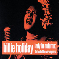 I Cried For You (Now It's Your Turn To Cry Over Me) - Billie Holiday