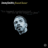 Got My Mojo Workin' - Jimmy Smith
