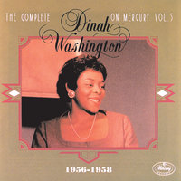 You Let My Love Get Cold - Dinah Washington, Quincy Jones And His Orchestra