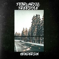 February 22 Freestyle - Hendersin