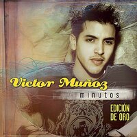 Minutos - Víctor Muñoz