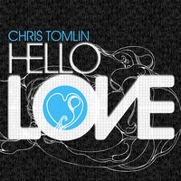 Love - Chris Tomlin, Watoto Children's Choir