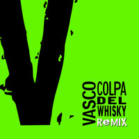 Colpa Del Whisky - Vasco Rossi, Outwork