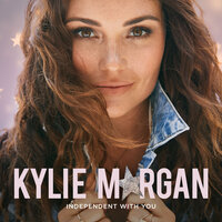 Independent With You - Kylie Morgan