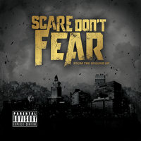 Someone To Talk To - Scare Don't Fear