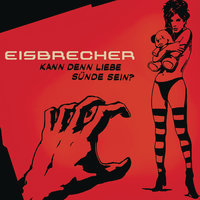 Kann Denn Liebe Suende Sein - EP - Eisbrecher