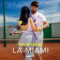 La Miami - MC Stojan