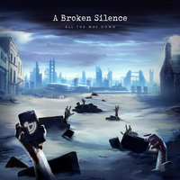 A World That's Crazy - A Broken Silence