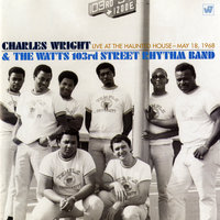 Papa's Got a Brand New Bag - Charles Wright & The Watts 103rd. Street Rhythm Band