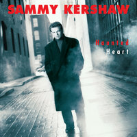 You've Got A Lock On My Love - Sammy Kershaw
