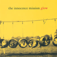 Everything's Different Now - The Innocence Mission