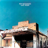 Further On Up The Road - Roy Buchanan