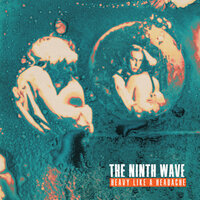 What Makes You a Man - The Ninth Wave
