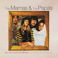 Hey Girl - The Mamas & The Papas
