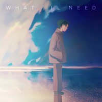 What I Need - Suro