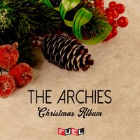 Have Yourself a Merry Little Christmas - The Archies