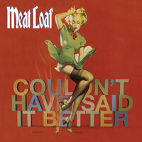 Did I Say That? - Meat Loaf