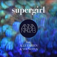 Supergirl - Anna Naklab, Alle Farben, YouNotUs