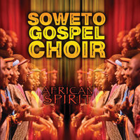 I'll Remember You - Soweto Gospel Choir