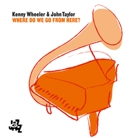 One Two Three - Kenny Wheeler, John Taylor