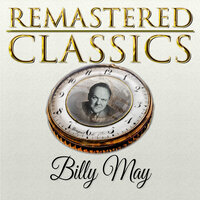 Bye Bye Blackbird - Billy May and His Orchestra