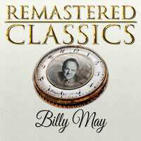 I Gotta Have You - Billy May and His Orchestra