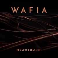 Heartburn - Wafia, Felix Cartal
