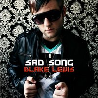 Sad Song - Blake Lewis