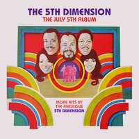 Don'tcha Hear Me Callin' to Ya - The 5th Dimension