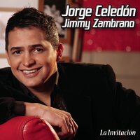La Invitación - Jorge Celedon, Jimmy Zambrano